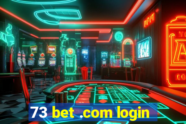 73 bet .com login